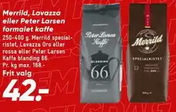 Bilka Merrild, Lavazza eller Peter Larsen formalet kaffe tilbud