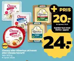 Netto Cheasy eller Riberhus skiveost eller Cheasy havarti tilbud