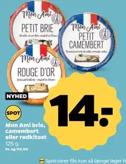 Netto Mon Ami brie, camembert eller rødkitost tilbud