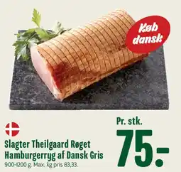 Min Købmand Slagter Theilgaard Røget hamburgerryg af Dansk Gris tilbud
