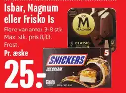 Min Købmand Isbar, Magnum eller Frisko is tilbud