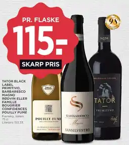 MENY Tator Black Label Primitivo / Barbaresco Magno / Famille Bouguer Pouilly‑Fumé tilbud