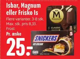 Min Købmand Isbar, Magnum eller Frisko Is tilbud