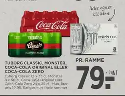 MENY TUBORG CLASSIC, MONSTER, COCA-COLA ORIGINAL ELLER COCA-COLA ZERO tilbud