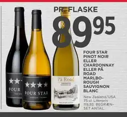 MENY FOUR STAR PINOT NOIR ELLER CHARDONNAY ELLER PĀ ROAD MARLBOROUGH SAUVIGNON BLANC tilbud