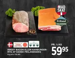 MENY RØGET BACON ELLER HAMBURGERRYG AF DANSK FRILANDSGRIS tilbud