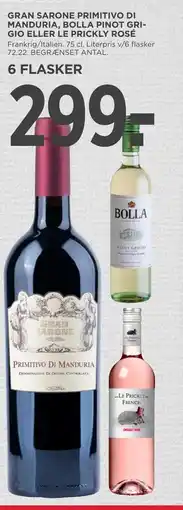 MENY GRAN SARONE PRIMITIVO DI MANDURIA, BOLLA PINOT GRIGIO ELLER LE PRICKLY ROSÉ tilbud