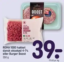 REMA 1000 REMA 1000 hakket dansk oksekød 4-7% eller Burger Boost tilbud