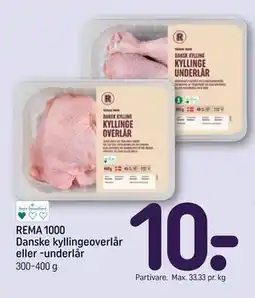 REMA 1000 REMA 1000 Danske kyllingeoverlår eller -underlår tilbud