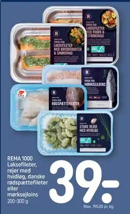 REMA 1000 REMA 1000 Laksefileter, rejer med hvidløg, danske rødspættefileter eller mørksejloins tilbud