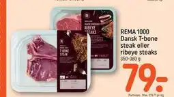 REMA 1000 REMA 1000 Dansk T-bone steak eller ribeye steaks tilbud