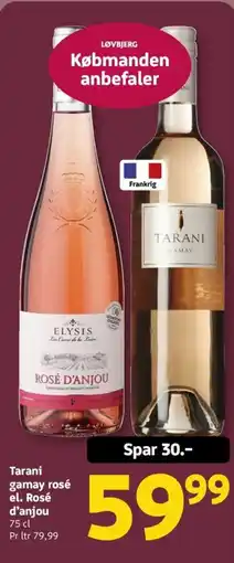 Løvbjerg Tarani gamay rosé el. Rosé d'anjou tilbud