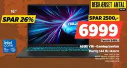 Power ASUS V16-Gaming bærbar Hurtig 144 Hz skærm tilbud