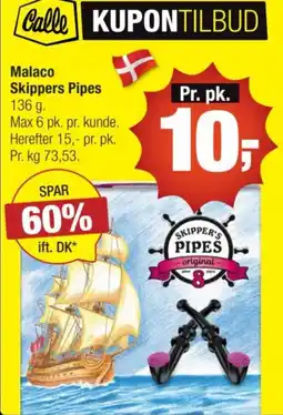 Calle Malaco Skippers Pipes tilbud