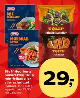 SuperBrugsen Steff Houlberg maxiretter, Tulip minifrikadeller eller schnitzel tilbud