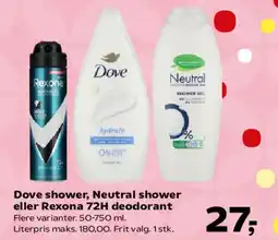 Kvickly Dove shower, Neutral shower eller Rexona 72H deodorant tilbud