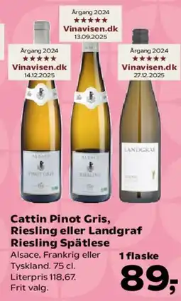 Kvickly Cattin Pinot Gris, Riesling eller Landgraf Riesling Spätlese tilbud
