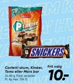 Bilka Carletti skum, Kinder, Toms eller Mars bar tilbud