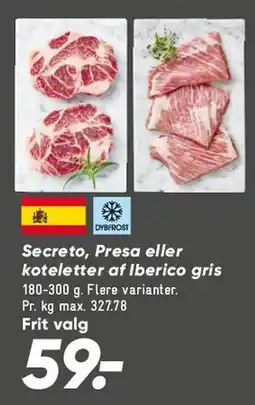 Bilka Secreto, Presa eller koteletter af Iberico gris tilbud
