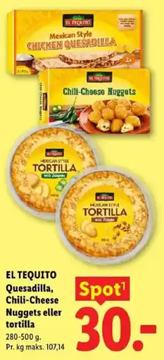 Lidl El Tequito Quesadilla Chili-Cheese Nuggets eller tortilla tilbud