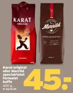 Netto Karat original eller Merrild specialristet formalet kaffe tilbud