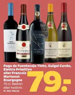 Netto Pago de FuenteCojo Tinto, Guigal Cuvée, Elettra Primitivo eller Francois Martenot Bourgogne tilbud