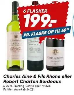 Bilka Charles Aine & Fils Rhone eller Robert Charton Bordeaux tilbud