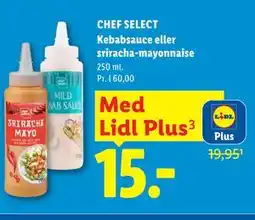 Lidl CHEF SELECT Kebabsauce eller sriracha-mayonnaise, App-pris tilbud