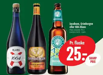 Min Købmand Jacobsen, Grimbergen eller 1664 Blanc tilbud