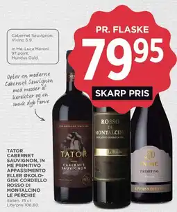 MENY Tator Cabernet / Rosso di Montalcino / In Me Primitivo tilbud