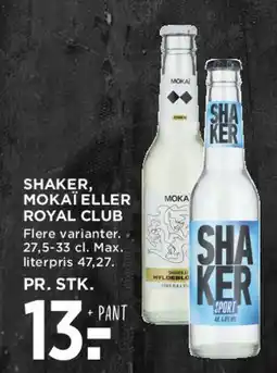 MENY Shaker, Mokai eller Royal Club tilbud