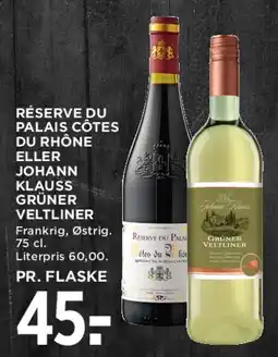 MENY Réserve du Palais Côtes du Rhône eller Johann Klaus Grüner Veltliner tilbud