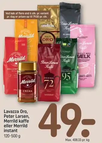 Lavazza Oro, Peter Larsen, Merrild kaffe eller Merrild instant