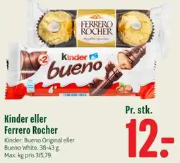 Min Købmand Kinder eller Ferrero Rocher tilbud