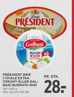 MENY PRÉSIDENT BRIE L’OVALE EXTRA CREAMY ELLER GALBANI BURRATA MINI tilbud