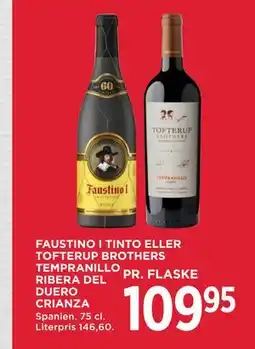 MENY FAUSTINO I TINTO ELLER TOFTERUP BROTHERS TEMPRANILLO RIBERA DEL DUERO CRIANZA tilbud