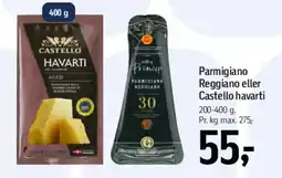 Føtex Parmigiano Reggiano eller Castello havarti tilbud
