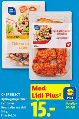 Lidl CHEF SELECT Kyllingebrystfilet i strimler tilbud