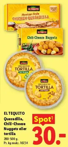 Lidl Quesadilla, Chili-Cheese Nuggets eller Tortilla tilbud