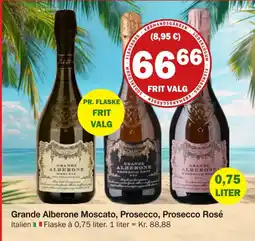 Købmandsgården Grande Alberone Moscato, Prosecco, Prosecco Rosé tilbud