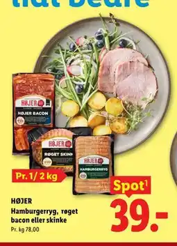 Lidl HØJER Hamburgerryg, røget bacon eller skinke tilbud