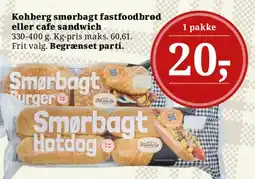 Dagli'Brugsen Kohberg smørbagt fastfoodbrød eller cafe sandwich tilbud