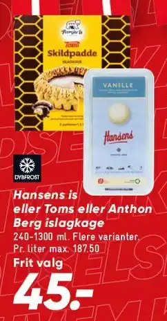 Bilka Hansens / Toms / Anthon Berg islagkage tilbud