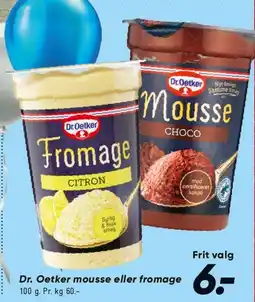 Bilka Mousse eller Fromage tilbud