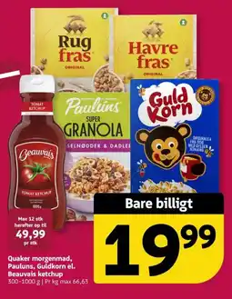 Løvbjerg Quaker morgenmad, Pauluns, GuldKorn el. Beauvais ketchup tilbud