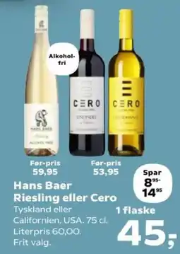 Kvickly Hans Baer Riesling eller Cero tilbud