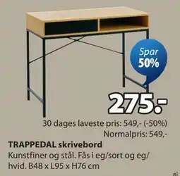 JYSK TRAPPEDAL skrivebord tilbud