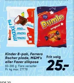 Bilka Kinder 8-pak, Ferrero Rocher plade, M&M’s eller Fazer slikpose tilbud