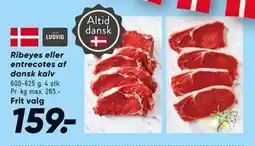 Bilka Ribeyes eller entrecotes af dansk kalv tilbud
