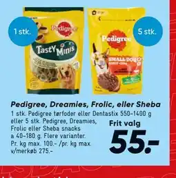 Bilka Pedigree, Dreamies, Frolic, eller Sheba tilbud